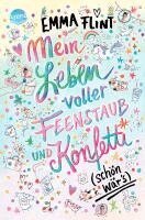 Emma Flint - Mein Leben voller Feenstaub und Konfetti (schön wär's!), Inbunden