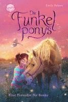 bokomslag Die Funkelponys (1). Eine Freundin für Sunny