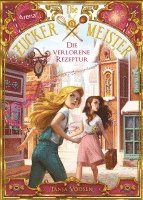 Die Zuckermeister (2). Die verlorene Rezeptur 1