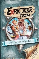 bokomslag Explorer Team. Jagd durchs ewige Eis