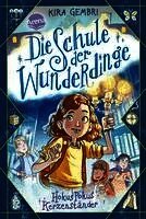 Kira Gembri - Die Schule der Wunderdinge (1). Hokus Pokus Kerzenständer, Inbunden