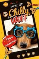 Sabine Zett - Chilly Wuff (2). Das Chaos mit dem Hundeblick, Inbunden