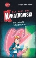 bokomslag Ein Fall für Kwiatkowski (15). Das rosarote Schulgespenst