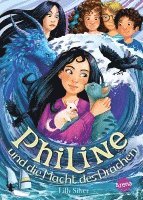 Lilly Silver - Philine und die Macht des Drachen (3), Inbunden