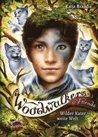 bokomslag Woodwalkers & Friends. Wilder Kater, weite Welt