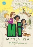 Isabel Abedi - Mi mittendrin (2). Alle stellen sich quer (nur ein paar stellen was an), Inbunden