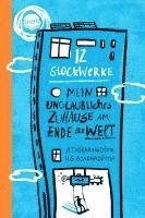 Arndís Thórarinsdóttir, Hulda Sigrún Bjarnadóttir - 12 Stockwerke. Mein unglaubliches Zuhause am Ende der Welt, Inbunden