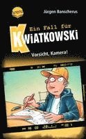 bokomslag Ein Fall für Kwiatkowski (31). Vorsicht, Kamera!