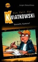 Jürgen Banscherus - Ein Fall für Kwiatkowski (31). Vorsicht, Kamera!, Inbunden