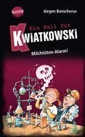 Jürgen Banscherus - Ein Fall für Kwiatkowski (27). Milchtüten-Alarm!, Inbunden