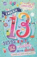 bokomslag Endlich 13 - Jetzt starte ich richtig durch (weiß nur noch nicht, wohin)