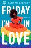 Camryn Garrett - Friday I'm in Love, Häftad