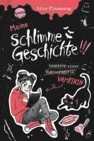 bokomslag Meine schlimme Geschichte!!! Tagebuch einer Vampirin