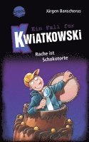 Jürgen Banscherus - Ein Fall für Kwiatkowski (20). Rache ist Schokotorte, Inbunden