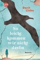 Dorit Linke - So leicht kommen wir nicht davon, Inbunden