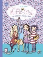 Katja Alves - Der Muffin-Club 01. Die süßeste Bande der Welt, Inbunden