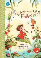 Erdbeerinchen Erdbeerfee. Ein lustiges Froschkonzert und andere Vorlesegeschichten