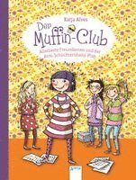 Katja Alves - Der Muffin-Club 04. Allerbeste Freundinnen und der Anti-Schüchternheitsplan, Inbunden