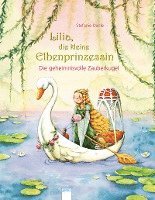 bokomslag Lilia, die kleine Elbenprinzessin. Die geheimnisvolle Zauberkugel