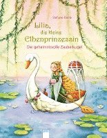 bokomslag Lilia, die kleine Elbenprinzessin. Die geheimnisvolle Zauberkugel
