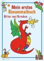 bokomslag Ritter und Drachen. Mein erstes Riesenmalbuch.