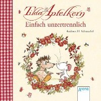 bokomslag Tilda Apfelkern. Einfach unzertrennlich