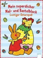 bokomslag Mein superdicker Mal- und Bastelblock. Lustiger Osterspaß