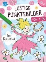 bokomslag Lustige Punktebilder von 1 bis 50. Im Feenland