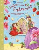 Stefanie Dahle - Erdbeerinchen Erdbeerfee. Zauberhafte Überraschung im Feenschloss, Inbunden