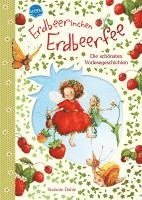 Erdbeerinchen Erdbeerfee. Die schönsten Vorlesegeschichten 1