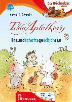 Andreas H. Schmachtl - Tilda Apfelkern. Freundschaftsgeschichten, Inbunden