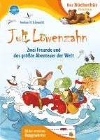 Andreas H. Schmachtl - Juli Löwenzahn. Zwei Freunde und das größte Abenteuer der Welt, Inbunden