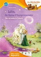 Stefanie Dahle - Lilia, die kleine Elbenprinzessin. Das verzauberte Einhorn, Inbunden