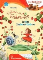 Erdbeerinchen Erdbeerfee. Lustige Zaubergeschichten 1