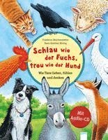 bokomslag Schlau wie der Fuchs, treu wie der Hund - Wie Tiere lieben, fühlen und denken