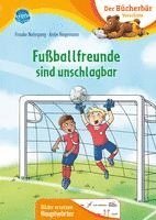 Frauke Nahrgang - Fußballfreunde sind unschlagbar, Inbunden
