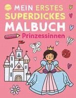 bokomslag Mein erstes superdickes Malbuch. Prinzessinnen