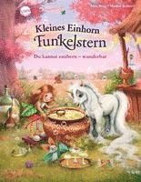 Kleines Einhorn Funkelstern (3). Du kannst zaubern - wunderbar