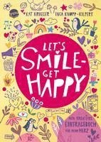 bokomslag Let's smile - get happy. Mein kreatives Eintragebuch für mehr Herz