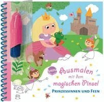Ausmalen mit dem magischen Pinsel. Prinzessinnen und Feen, Häftad