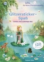 bokomslag Lilia, die kleine Elbenprinzessin. Glitzersticker-Spaß. Gestalte Lilias zauberhafte Welt