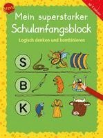 bokomslag Mein superstarker Schulanfangsblock. Logisch denken und kombinieren