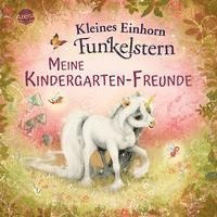 bokomslag Kleines Einhorn Funkelstern. Meine Kindergarten-Freunde