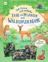 bokomslag Geh hinaus und entdecke. Tiere und Pflanzen beim Waldspaziergang