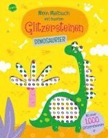 bokomslag Mein Malbuch mit bunten Glitzersteinen. Dinosaurier (Mit über 1.000 Glitzersteinen)