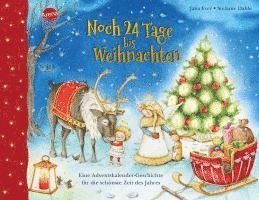 Noch 24 Tage bis Weihnachten. Eine Adventskalender-Geschichte für die schönste Zeit des Jahres 1