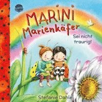 bokomslag Marini Marienkäfer. Sei nicht traurig!