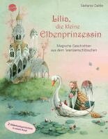 Stefanie Dahle - Dahle, S: Lilia, die kleine Elbenprinzessin. Magische Geschi, Inbunden