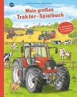 Mein großes Traktor-Spielbuch. Mit Drehscheibe, vielen Klappen und Schiebern 1