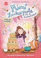 Sandra Grimm - Mimi Zuckerperle und die Zauberbäckerei. Das große Knuspertorten-Abenteuer. Eine Vorlesegeschichte mit vielen Mitmach-Ideen, Inbunden